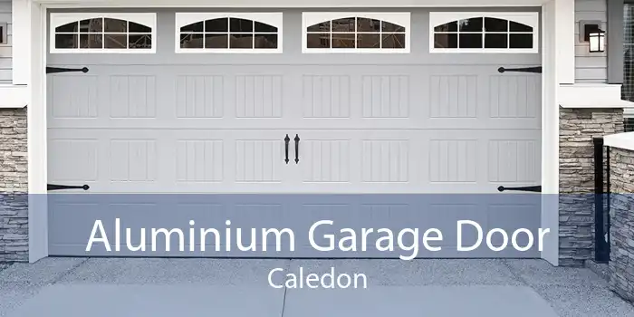 Aluminium Garage Door Caledon