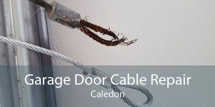 Garage Door Cable Repair Caledon
