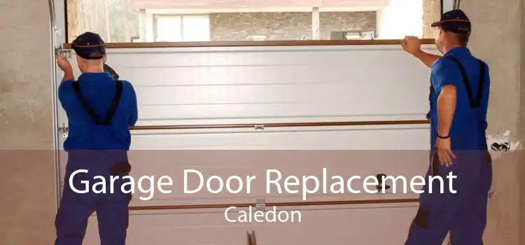 Garage Door Replacement Caledon